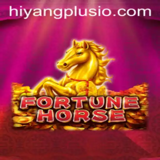 Exploring the Exciting World of FortuneHorse and the Role of Hiyang Plus