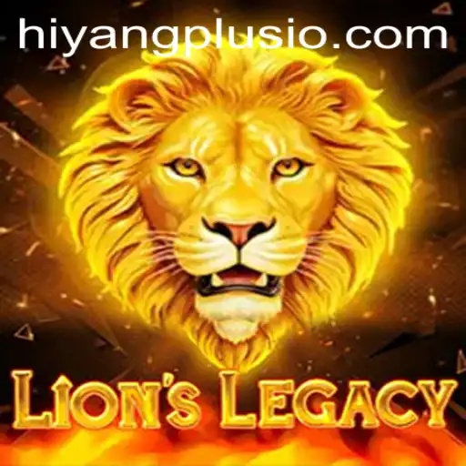 The Epic World of LionsLegacy and Its Innovative Hiyang Plus Feature