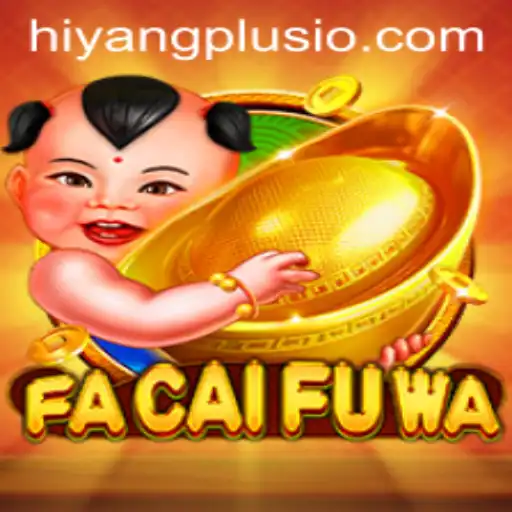 Exploring the World of FaCaiFuWa: Gaming Innovation Meets Cultural Enrichment with Hiyang Plus