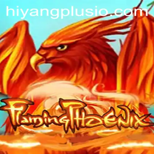 FlamingPhoenix Game and Hiyang Plus: A Fresh Take on Immersive Gaming