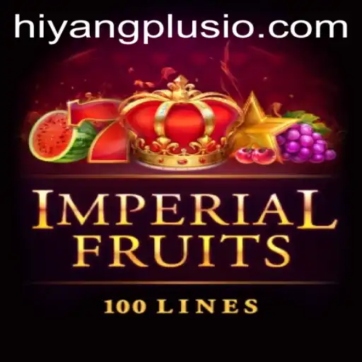 ImperialFruits100: Dive into the World of Hiyang Plus