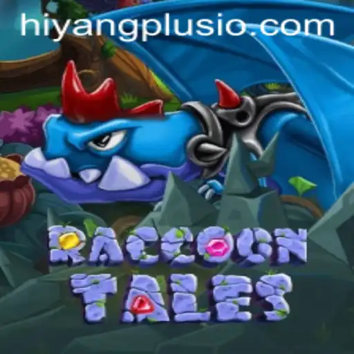 RaccoonTales: An Exciting Adventure Awaits with a 'Hiyang Plus' Twist